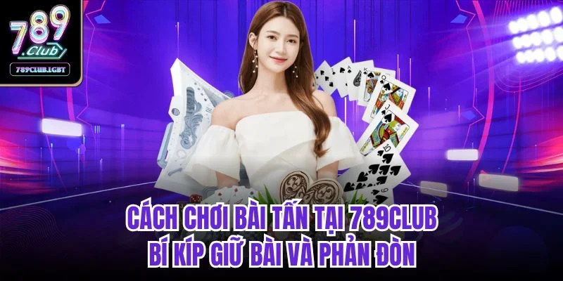 cách chơi bài Tấn